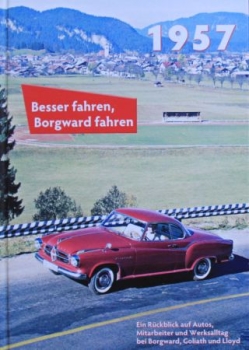 Kurze "Besser fahren, Borgward fahren 1957" Borgward-Historie 2016 (7890)